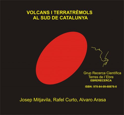 VOLCANS I TERRATREMOLS AL SUD DE CATALUNYA