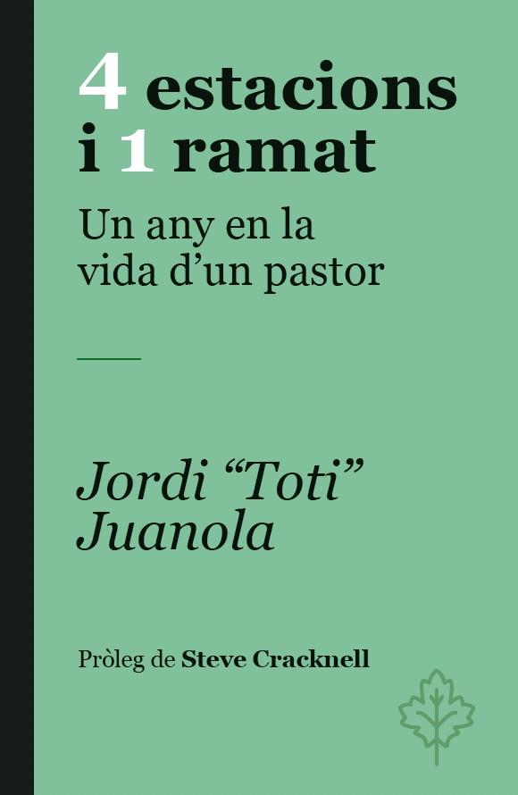 4 ESTACIONS I 1 RAMAT. UN ANY EN LA VIDA D'UN PASTOR