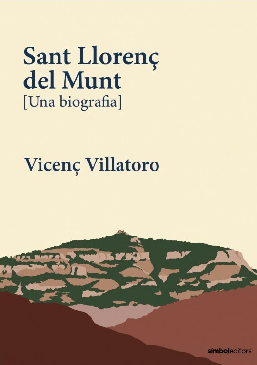 SANT LLORENÇ DEL MUNT. UNA BIOGRAFIA 1