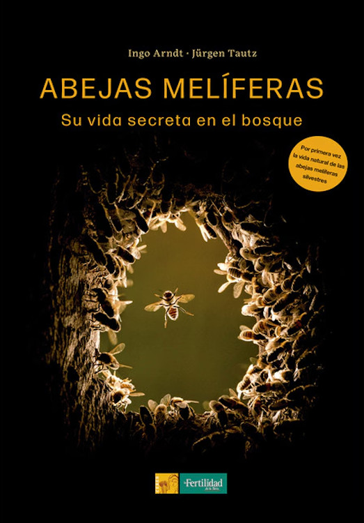 ABEJAS MELÍFERAS. SU VIDA SECRETA EN EL BOSQUE 1