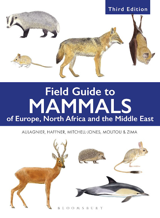 FIELD GUIDE TO MAMMALS OF EUROPE, NORTH AFRICA AND THE MIDDLE EAST