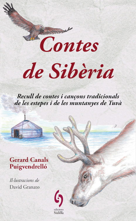 CONTES DE SIBÈRIA. RECULL DE CONTES I CANÇONS TRADICIONALS DE LES ESTEPES I DE LES MUNTANYES DE TUVÀ 1