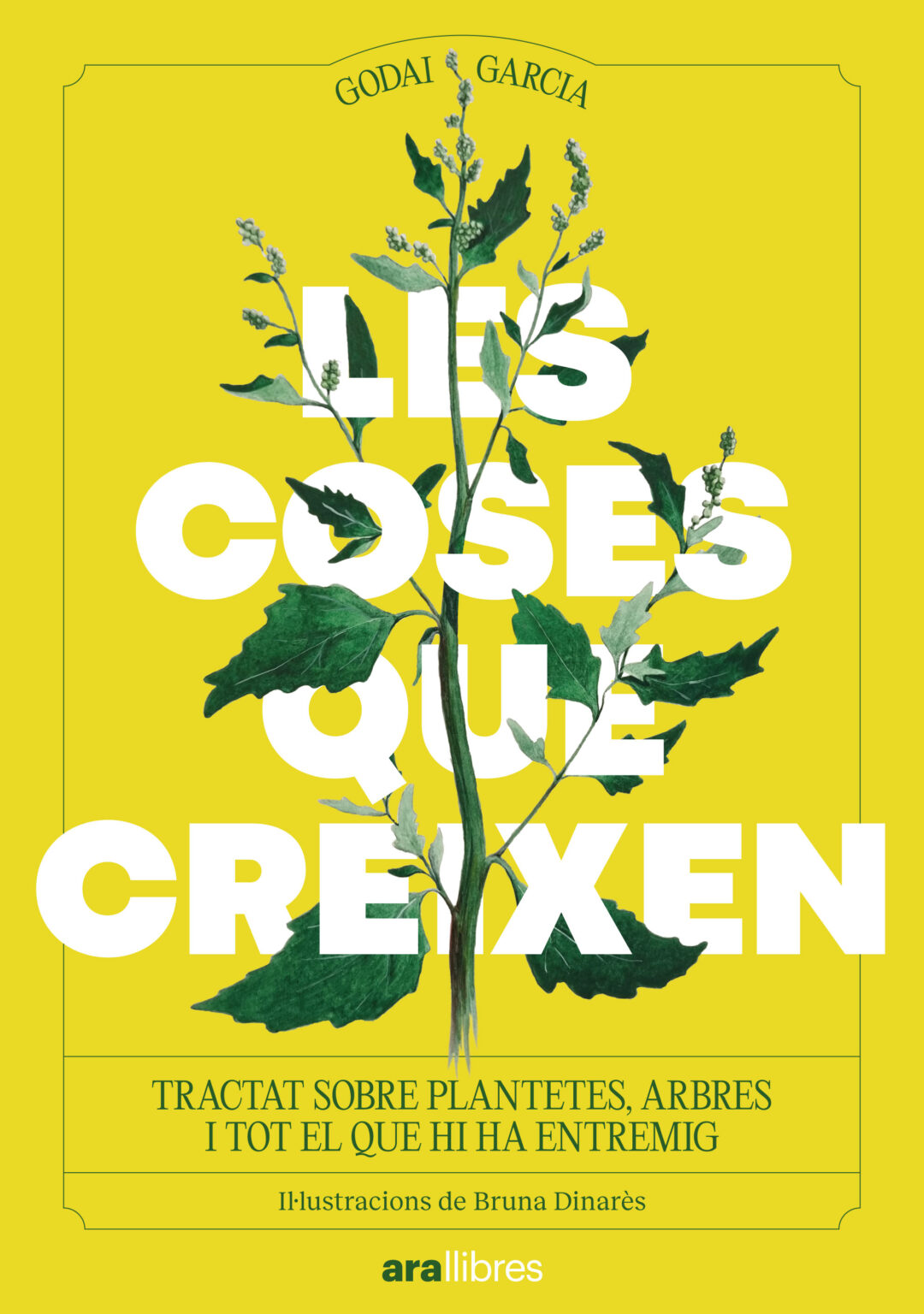LES COSES QUE CREIXEN. TRACTAT SOBRE PLANTETES, ARBRES I TOT EL QUE HI HA ENTREMIG