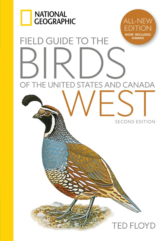 NATIONAL GEOGRAPHIC FIELD GUIDE TO THE BIRDS OF THE UNITED STATES AND CANADA. WEST