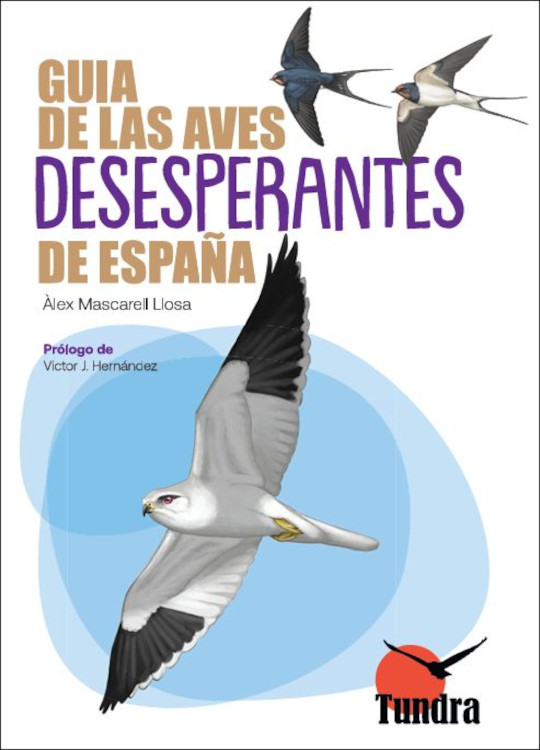 GUÍA DE LAS AVES DESESPERANTES DE ESPAÑA 1