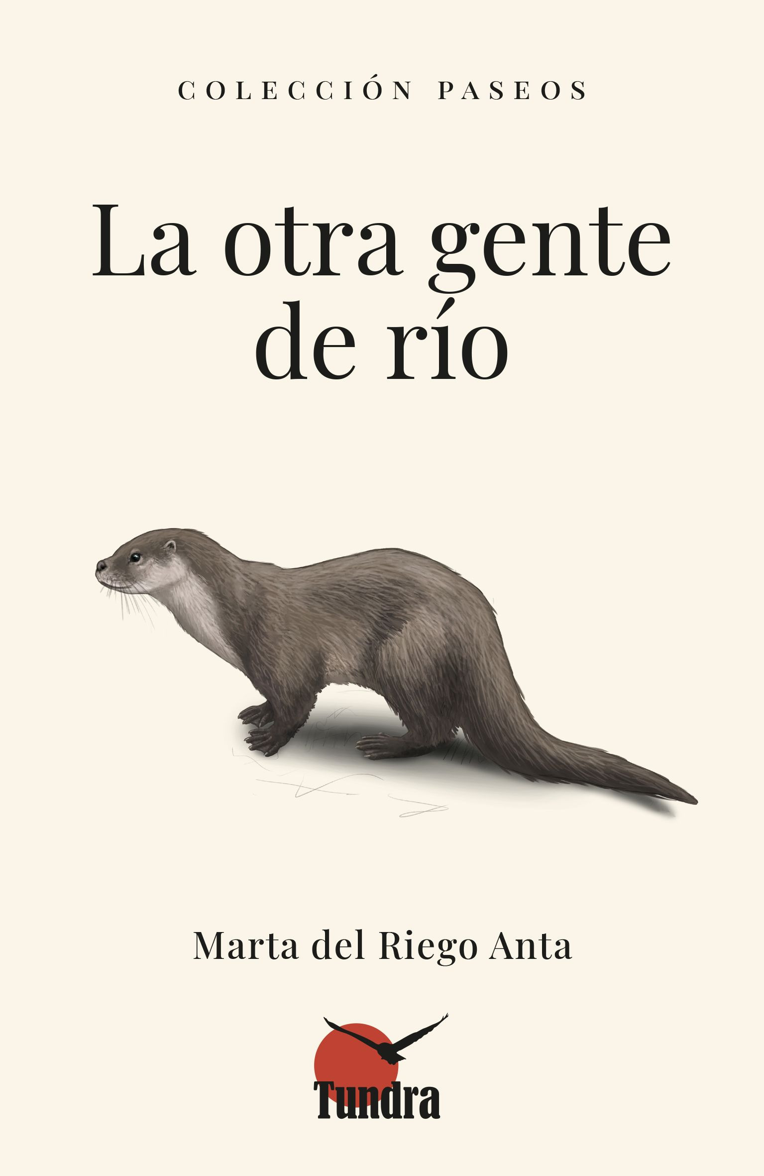 LA OTRA GENTE DEL RÍO. COLECCIÓN PASEOS 1