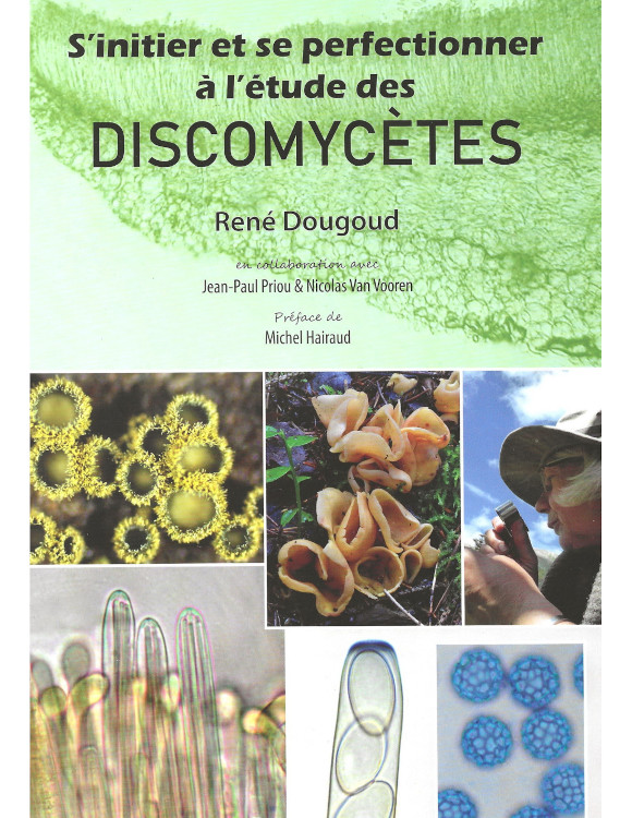 S'INITIER ET SE PERFECTIONNER À L'ÉTUDE DES DISCOMYCÈTES 1
