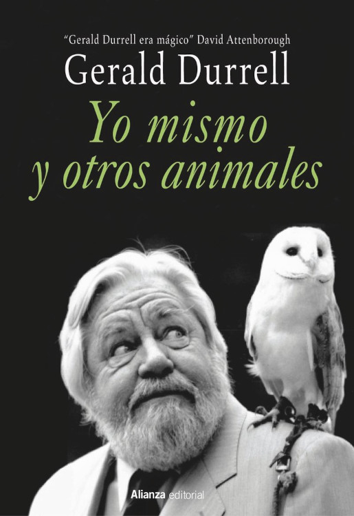 GERALD DURRELL. YO MISMO Y OTROS ANIMALES