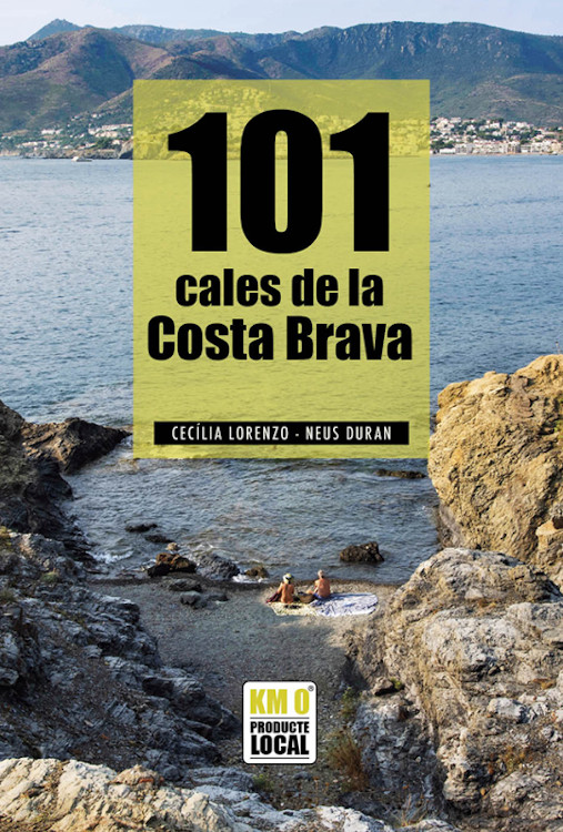 101 CALES DE LA COSTA BRAVA