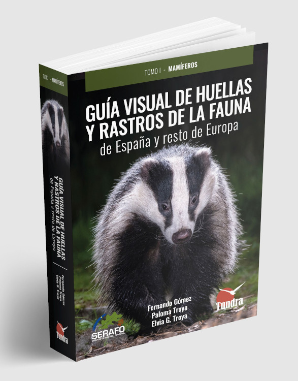 GUÍA VISUAL DE HUELLAS Y RASTROS DE LA FAUNA DE ESPAÑA Y RESTO DE EUROPA 2