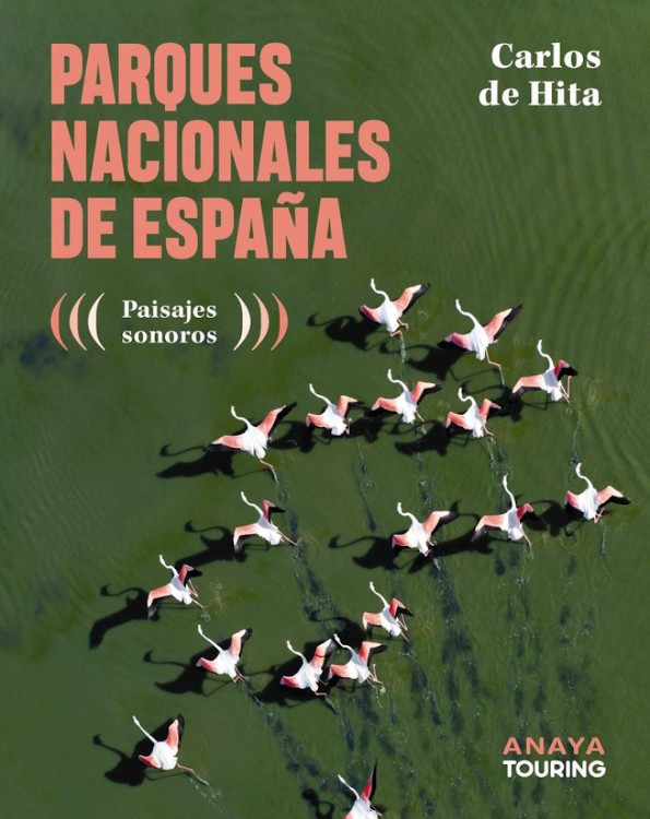 PARQUES NACIONALES DE ESPAÑA. PAISAJES SONOROS 1
