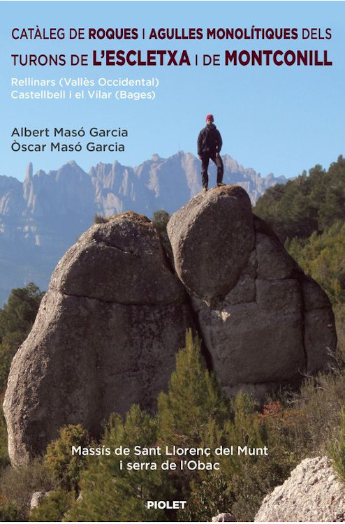 CATÀLEG DE ROQUES I AGULLES MONOLÍTIQUES DELS TURONS DE L\'ESCLETXA I DE MONTCONILL 1