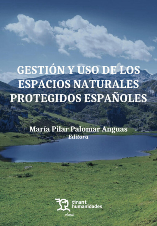 GESTIÓN Y USO DE LOS ESPACIOS NATURALES PROTEGIDOS ESPAÑOLES 1