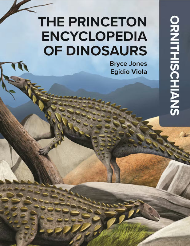 THE PRINCETON ENCYCLOPEDIA OF DINOSAURS: ORNITHISCHIANS 1