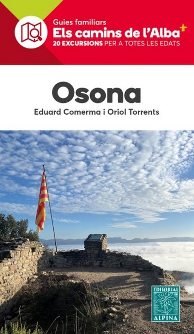 OSONA. ELS CAMINS DE L'ALBA. 20 EXCURSIONS PER A TOTES LES EDATS 1