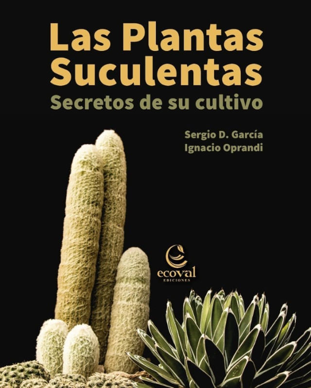 LAS PLANTAS SUCULENTAS. SECRETOS DE SU CULTIVO 1