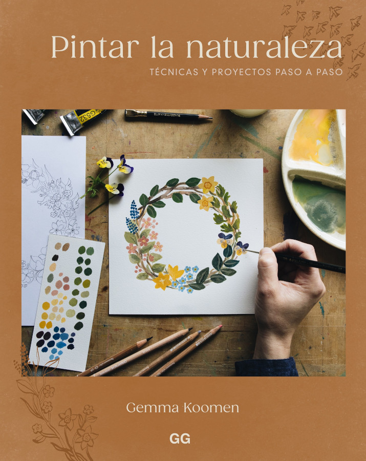 PINTAR LA NATURALEZA. TÉCNICAS Y PROYECTOS PASO A PASO 1