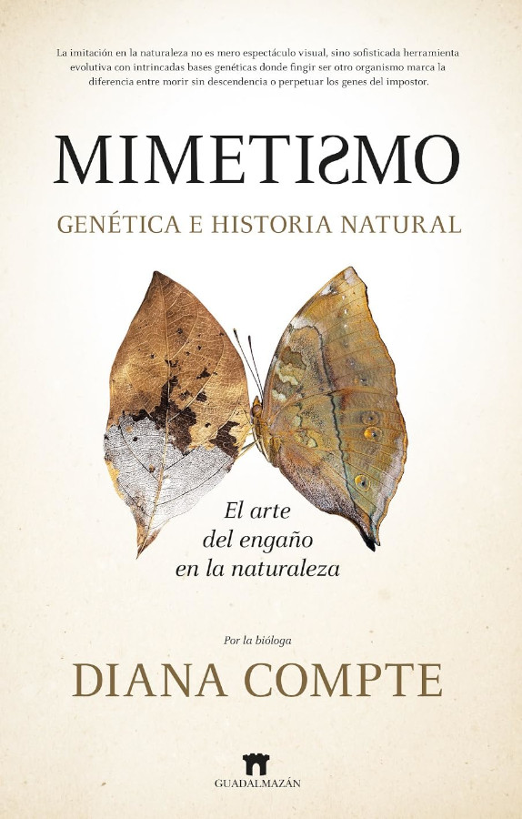 MIMETISMO. GENÉTICA E HISTORIA NATURAL. EL ARTE DEL ENGAÑO EN LA NATURALEZA 1