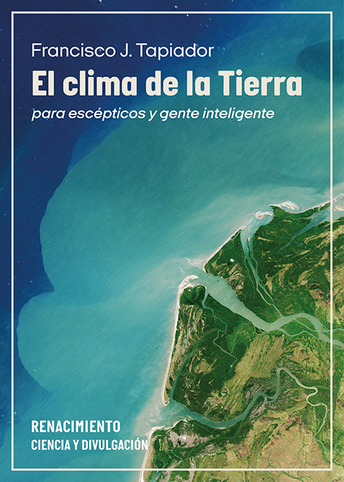 EL CLIMA DE LA TIERRA PARA ESCÉPTICOS Y GENTE INTELIGENTE 1