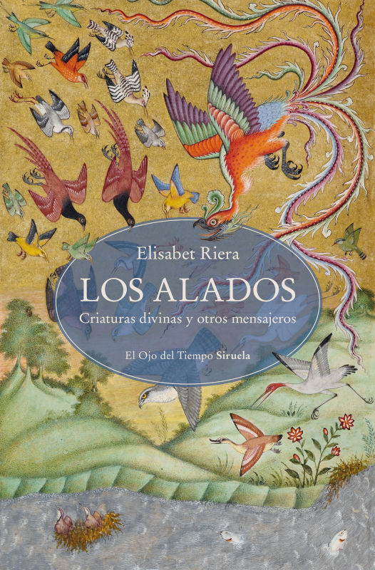 LOS ALADOS. CRIATURAS DIVINAS Y OTROS MENSAJEROS 1