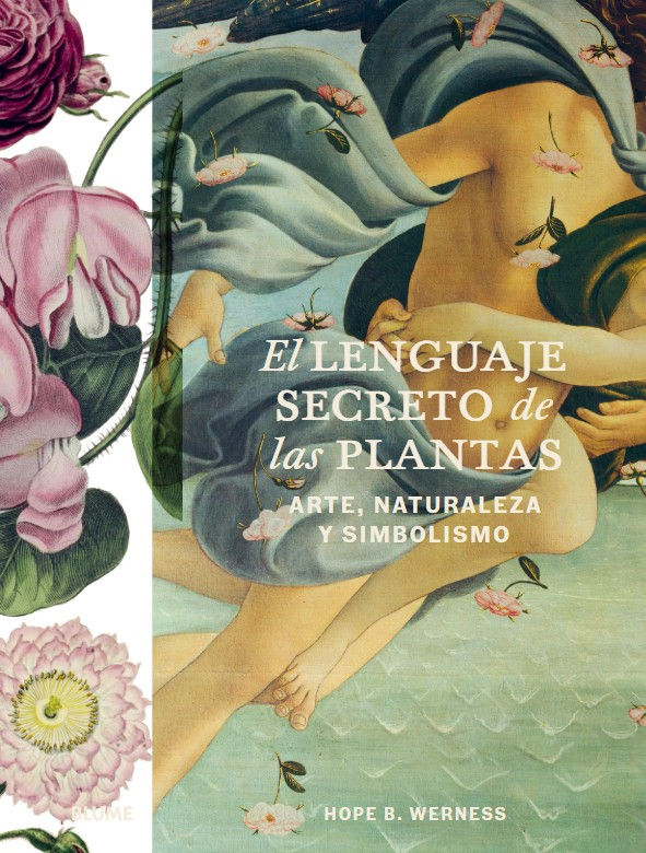 EL LENGUAJE SECRETO DE LAS PLANTAS. ARTE, NATURALEZA Y SIMBOLISMO 1