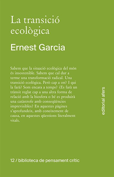 LA TRANSICIÓ ECOLÒGICA. QUÈ ÉS, COM TINDRÀ LLOC, QUI LA FARÀ? 1