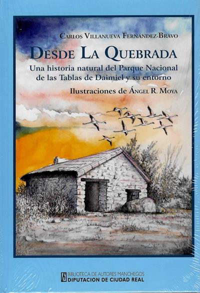 DESDE LA QUEBRADA. UNA HISTORIA NATURAL DEL PARQUE NACIONAL DE LAS TABLAS DE DAIMIEL Y SU ENTORNO 1