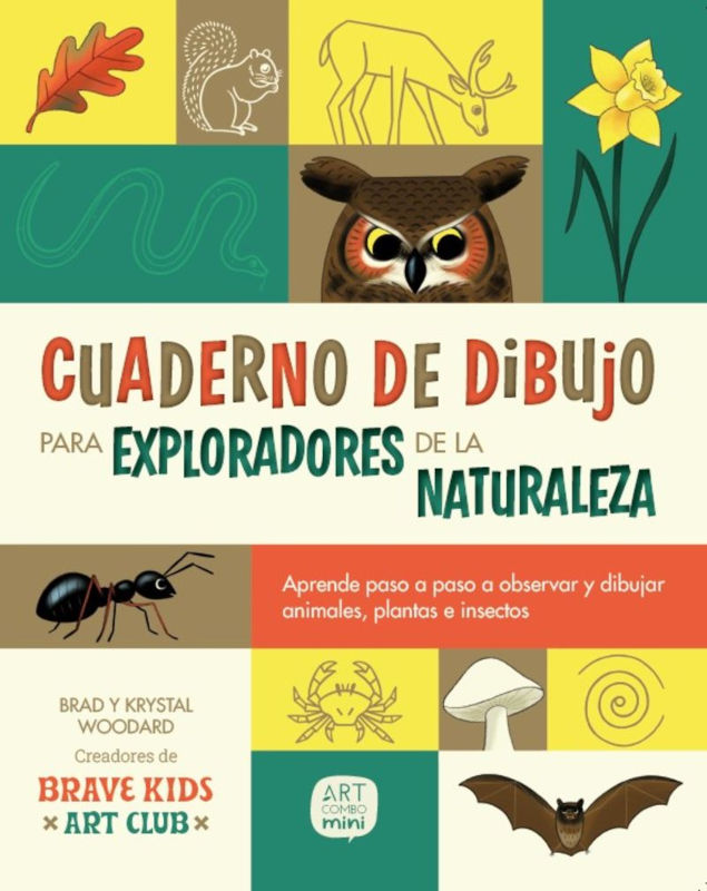 CUADERNO DE DIBUJO PARA EXPLORADORES DE LA NATURALEZA. APRENDE PASO A PASO A OBSERVAR Y DIBUJAR ANIMALES, PLANTAS E INSECTOS 1