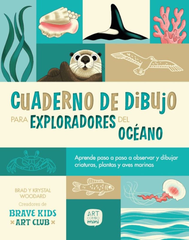 CUADERNO DE DIBUJO PARA EXPLORADORES DEL OCÉANO. APRENDE PASO A PASO A OBSERVAR Y DIBUJAR CRIATURAS, PLANTAS Y AVES MARINAS 1