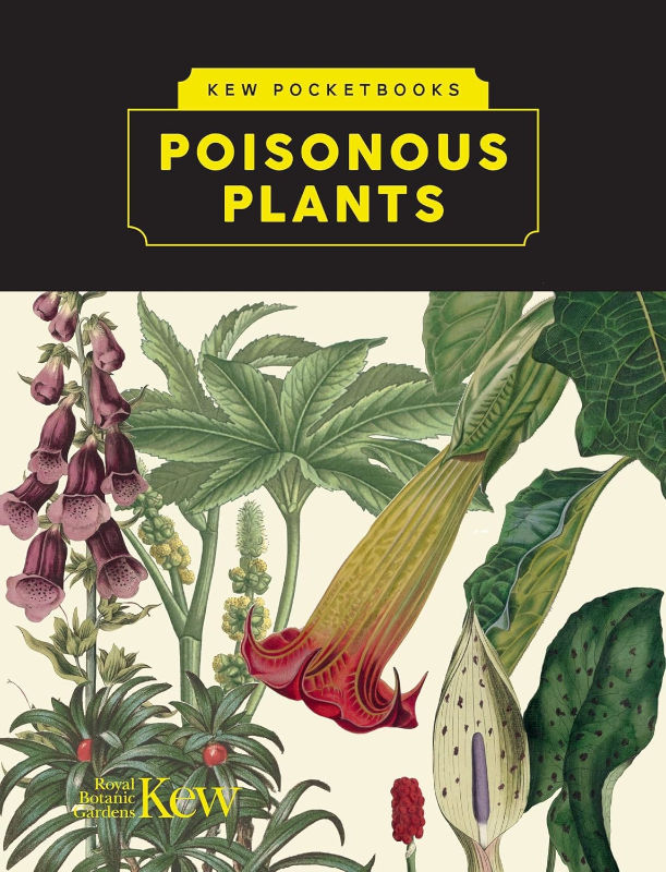 KEW POCKETBOOKS: POISONOUS PLANTS 1
