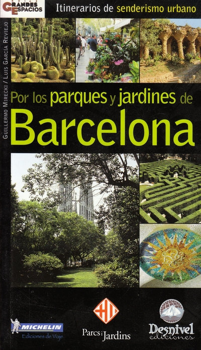 POR LOS PARQUES Y JARDINES DE BARCELONA 1