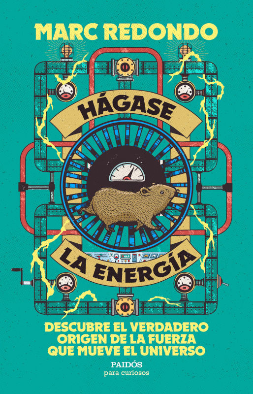 HÁGASE LA ENERGÍA. DESCUBRE EL VERDADERO ORIGEN DE LA FUERZA QUE MUEVE EL UNIVERSO 1