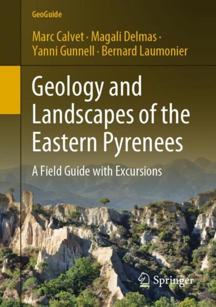 GEOLOGY AND LANDSCAPE OF THE EASTERN PYRENEES. A FIELD GUIDE WITH EXCURSIONS 1