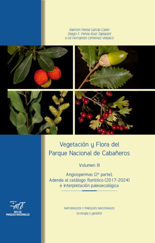 VEGETACIÓN Y FLORA DEL PARQUE NACIONAL DE CABAÑEROS VOL.III. ANGIOSPERMAS (2ª PARTE) 1