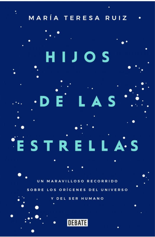 HIJOS DE LAS ESTRELLAS. UN MARAVILLOSO RECORRIDO SOBRE LOS ORÍGENES DEL UNIVERSO Y DEL SER HUMANO 1