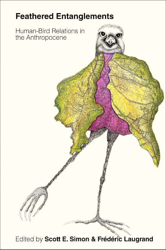 FEATHERED ENTENGLEMENTS. HUMAN-BIRD RELATIONS IN THE ANTHROPOCENE 1