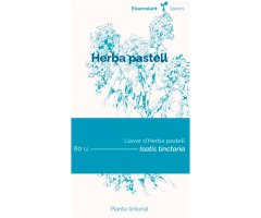 COL·LECTIU EIXARCOLANT. HERBA PASTELL (ISATIS TINCTORIA). LLAVORS DE VARIETATS AGRÍCOLES TRADICIONALS