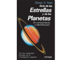 GUÍA DE LAS ESTRELLAS Y DE LOS PLANETAS. SU CONOCIMIENTO E IDENTIFIACIÓN