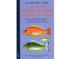 GUÍA DE LOS PECES DE MAR DE ESPAÑA Y DE EUROPA
