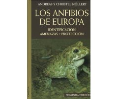 LOS ANFIBIOS DE EUROPA. IDENTIFICACION, AMENAZAS, PROTECCION
