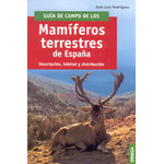 GUÍA DE CAMPO DE LOS MAMÍFEROS TERRESTRES DE ESPAÑA