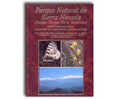 PARQUE NATURAL DE SIERRA NEVADA. PAISAJE, FAUNA, FLORA, ITINERARIOS