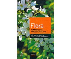 FLORA MANUAL DELS PAÏSOS CATALANS  3A EDICIÓ REVISADA I AMPLIADA                                                                                      