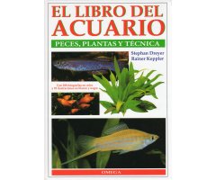 EL LIBRO DEL ACUARIO. PECES, PLANTAS Y TÉCNICAS                                                                                                       