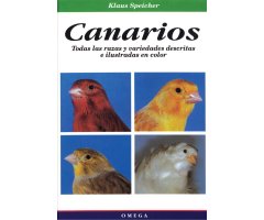 CANARIOS. TODAS LAS RAZAS Y VARIEDADES DESCRITAS E ILUSTRADAS EN COLOR                                                                                