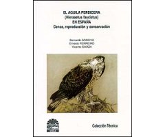 EL ÁGUILA PERDICERA (HIERAAETUS FASCIATUS) EN ESPAÑA. CENSO, REPRODUCCIÓN Y CONSERVACIÓN                                                              