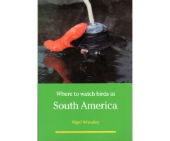 WHERE TO WATCH BIRDS IN SOUTH AMERICA