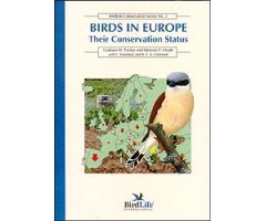 BIRDLIFE CONSERVATION SERIES, 3. BIRDS IN EUROPE: THEIR CONSERVATION STATUS