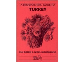 A BIRDWATCHERS\' GUIDE TO TURKEY                                                                                                                   