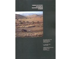 FARMING ON THE EDGE. THE NATURE OF TRADITIONAL FARMLAND IN EUROPE                                                                                     